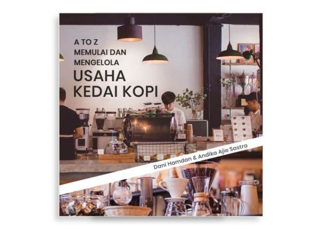 Strategi Sukses Membuka Kedai Kopi di Indonesia